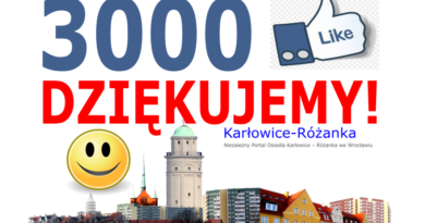 3000 polubień Niezależnego Portalu Osiedla Karłowice-Różanka na Facebooku!